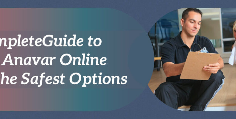 The-Complete-Guide-to-Buying-Anavar-Online-and-all-the-Safest-Options (1)