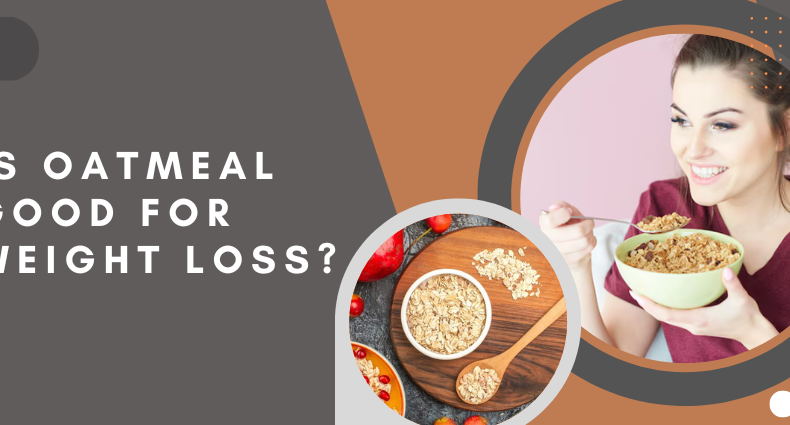 Is oatmeal good for weight loss